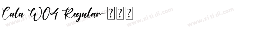 Cala W04 Regular字体转换 Cala W04 Regular字体转换